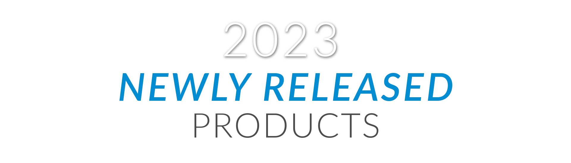 ILP 2023 Newly Released Products