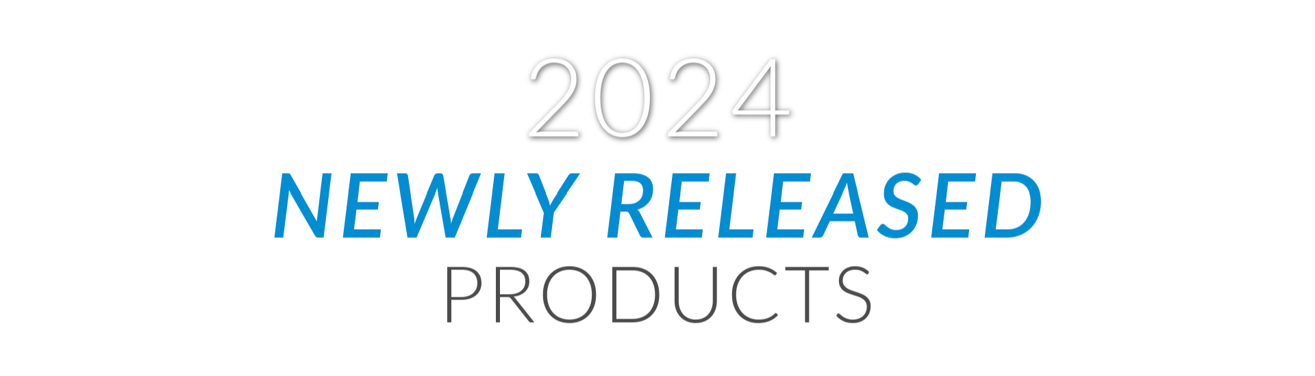 ILP 2024 Newly Released Products
